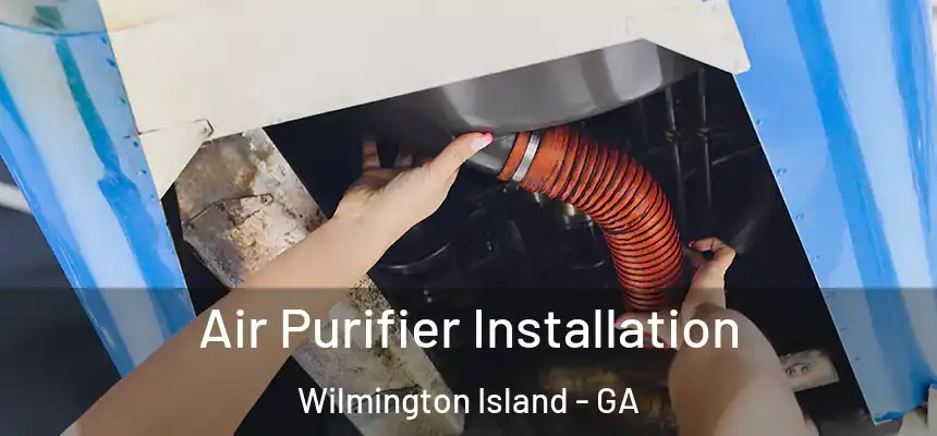  Air Purifier Installation Wilmington Island - GA
